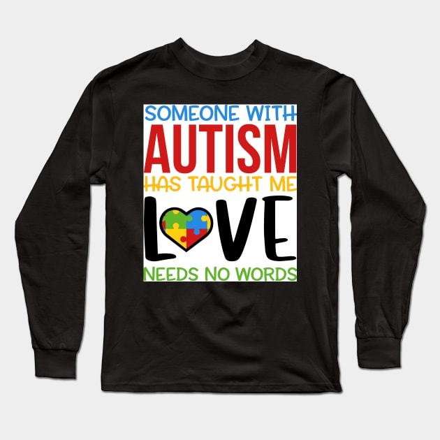 Someone With Autism Long Sleeve T-Shirt by Wanderer Bat